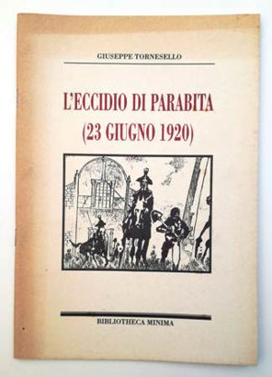 Immagine di L`ECCIDIO DI PARABITA (23 GIUGNO 1920)