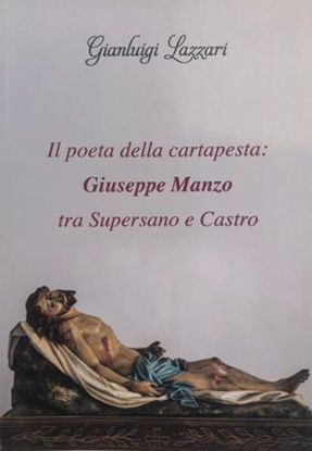 Immagine di POETA DELLA CARTAPESTA: GIUSEPPE MANZO. TRA SUPERSANO E CASTRO