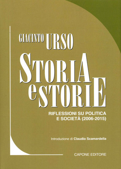 Immagine di STORIA E STORIE. RIFLESSIONI SU POLITICA E SOCIETA` (2006-2015) VOL.2