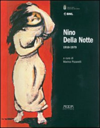 Immagine di NINO DELLA NOTTE 1910-1979