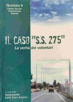 Immagine di IL CASO "S.S. 275"