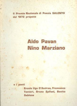 Immagine di IL PREMIO NAZIONALE DI POESIA SALENTO DEL 1972 PROPONE ALDO PAVAN NINO MARZIANO
