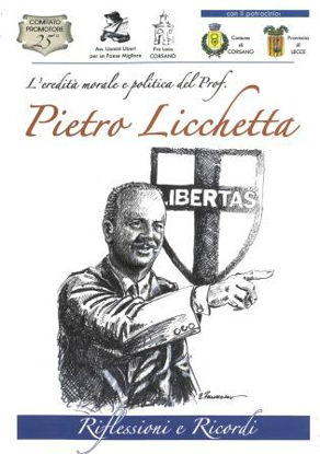 Immagine di EREDITA` MORALE E POLITICA DEL PROF. PIETRO LICCHETTA