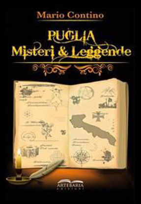 Immagine di Puglia. Misteri & Leggende