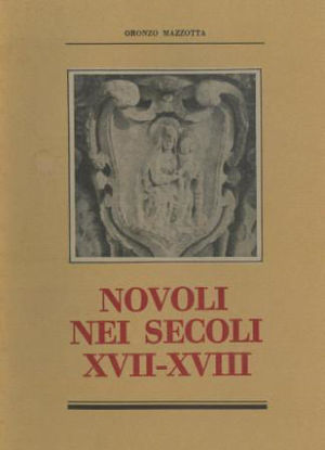 Immagine di NOVOLI NEI SECOLI XVII-XVIII. EDIZ. LIMITATA