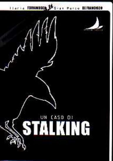 Immagine di Un caso di stalking