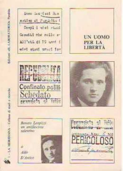 Immagine di UOMO PER LA LIBERTÀ RENATO LEOPIZZI UN ANTIFASCISTA SALENTINO