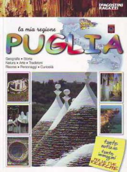 Immagine di Puglia. La mia regione