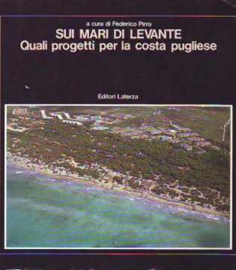 Immagine di SUI MARI DI LEVANTE. QUALI PROGETTI PER LA COSTA PUGLIESE