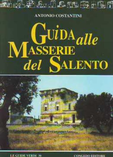 Immagine di Guida alle Masserie del Salento