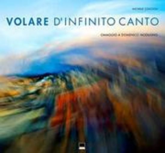 Immagine di Volare d'infinito canto. Omaggio a Domenico Modugno