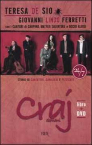 Immagine di Craj domani. Storie di cantori, cavalieri e pizzicate. Con DVD