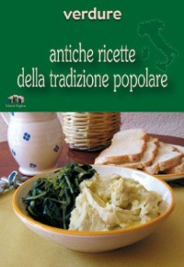 Immagine di Verdure. Antiche ricette della tradizione popolare