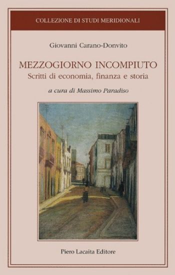 Immagine di MEZZOGIORNO INCOMPIUTO  SCRITTI DI ECONOMIA FINANZA E STORIA