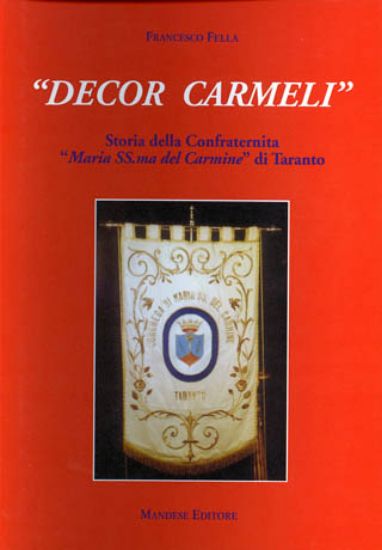 Immagine di DECOR CARMELI  STORIA DELLA CONFRATERNITA DI TARANTO