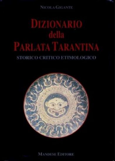 Immagine di DIZIONARIO DELLA PARLATA TARANTINA