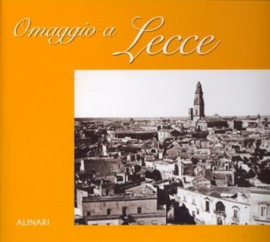 Immagine di OMAGGIO A LECCE. EDIZ. ITALIANA E INGLESE