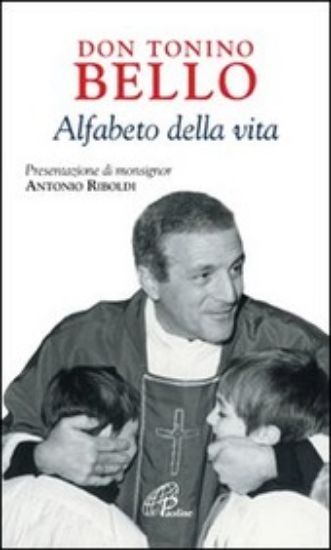 Immagine di DON TONINO BELLO - ALFABETO D/VITA