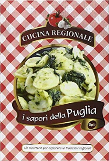 Immagine di SAPORI DELLA PUGLIA. CUCINA REGIONALE