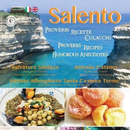 Immagine di SALENTO. PROVERBI RICETTE CULACCHI. (ITA / ENG)