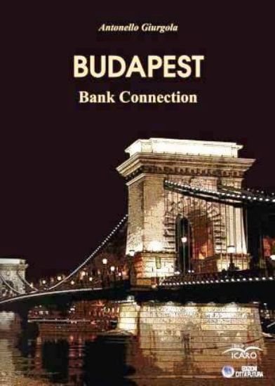 Immagine di BUDAPEST. BANK CONNECTION