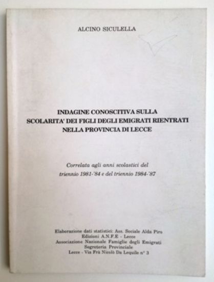 Immagine di INDAGINE CONOSCITIVA SULLA SCOLARITA` DEI FIGLI DEGLI EMIGRANTI RIENTRATI NELLA PROVINCIA DI LECCE