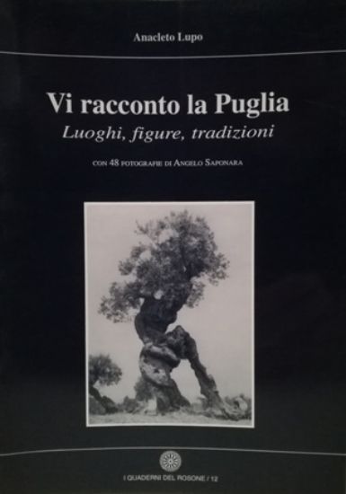 Immagine di VI RACCONTO LA PUGLIA- LUOGHI FIGURE E TRADIZIONI