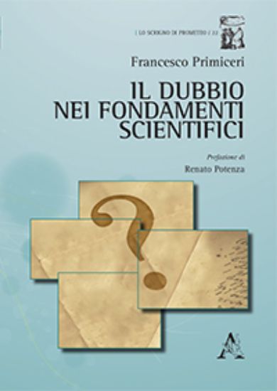 Immagine di IL DUBBIO NEI FONDAMENTI SCIENTIFICI