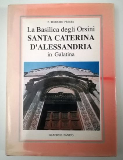 Immagine di LA BASILICA DEGLI ORSINI SANTA CATERINA D`ALESSANDRIA N GALATINA