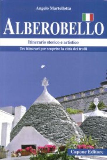 Immagine di ALBEROBELLO. ITINERARIO STORICO E ARTISTICO