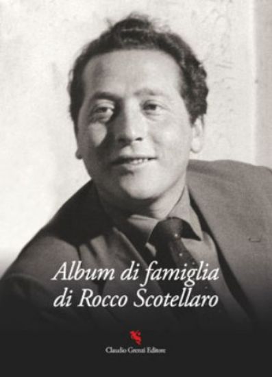 Immagine di ALBUM DI FAMIGLIA DI ROCCO SCOTELLARO