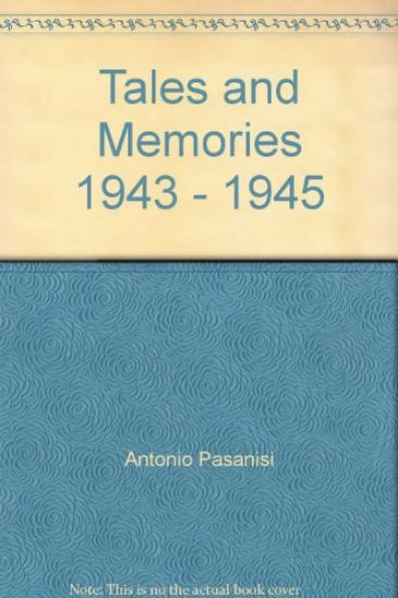 Immagine di TALES AND MEMORIES 1943-1945