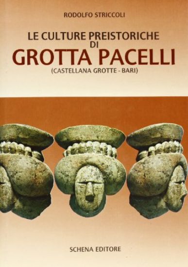 Immagine di CULTURE PREISTORICHE GROTTA PACELLI