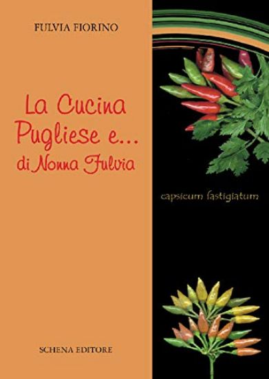 Immagine di CUCINA PUGLIESE E... DI NONNA FULVIA (LA)