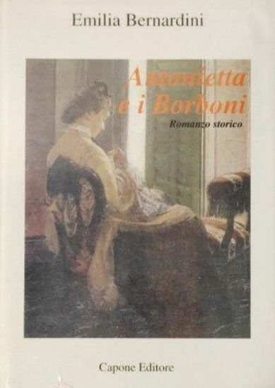 Immagine di ANTONIETTA E I BORBONI