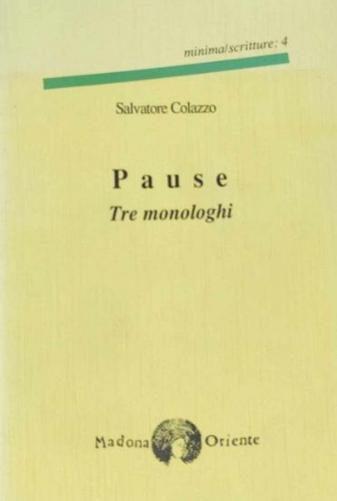 Immagine di PAUSE, TRE MOLOGHI