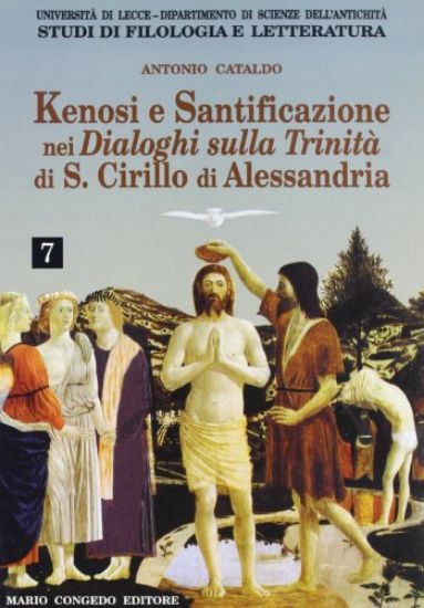 Immagine di KENOSI E SANTIFICAZIONE NEI DIALOGHI SULLA TRINITA` DI S. CIRILLO DI ALESSANDRIA