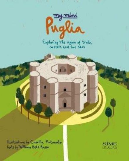 Immagine di MY MINI PUGLIA. EXPLORING THE REGION OF TRULLI, CASTLES AND TWO SEAS