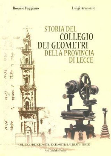 Immagine di STORIA DEL COLLEGIO DEI GEOMETRI DELLA PROVINCIA DI LECCE