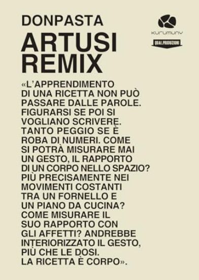 Immagine di ARTUSI REMIX. VIAGGIO NELLA CUCINA POPOLARE ITALIANA. RICETTE E RACCONTI