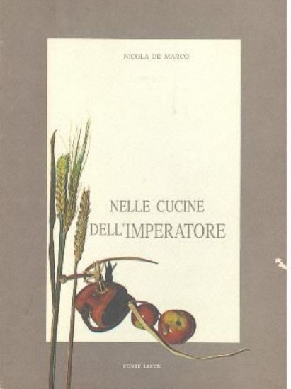 Immagine di NELLE CUCINE DELL`IMPERATORE