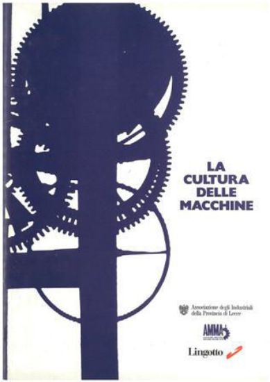 Immagine di LA CULTURA DELLE MACCHINE