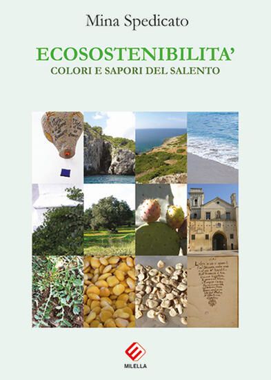 Immagine di ECOSOSTENIBILITA`. COLORI E SAPORI DEL SALENTO