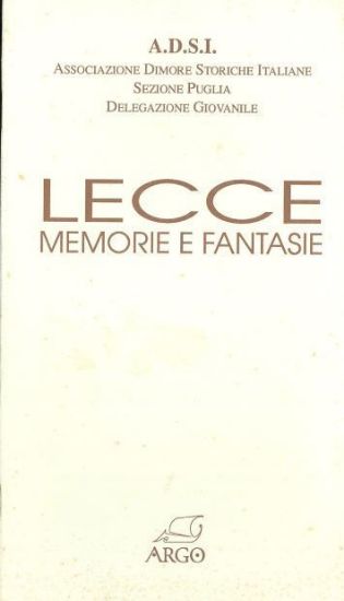 Immagine di LECCE MEMORIE E FANTASIE