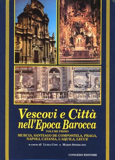 Immagine di VESCOVI E CITTA` NELL`EPOCA BAROCCA. ATTI DEL CONVEGNO INTERNAZIONALE DI STUDI (LECCE, 26-28 SET...