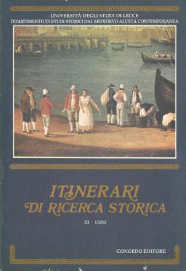 Immagine di ITINERARI DI RICERCA STORICA  III - 1989  UNIVERSITA` DEGLI STUDI DI LECCE - VOLUME 3