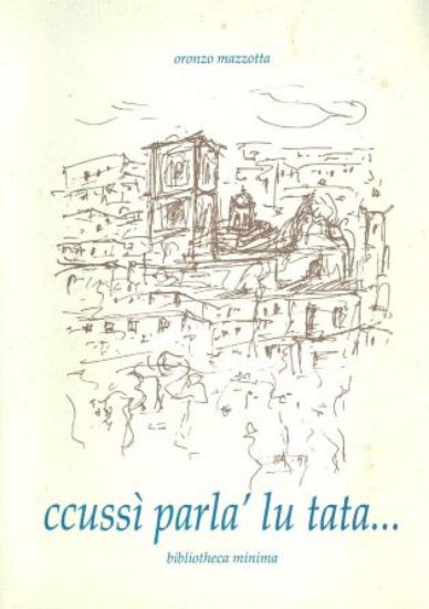 Immagine di CCUSSI' PARLA' LU TATA...